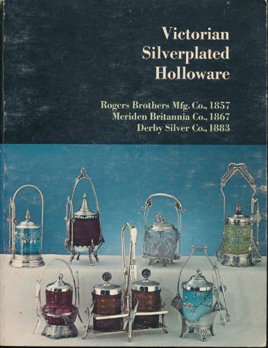 Victorian Silverplated Holloware: Tea Services, Caster Sets, Ice Water Pitchers, Card Receivers, Napkin Rings, Knife Rests, Toilet Sets, Goblets, Cups, Trays and Waiters, Epergnes, Butter Dishes,