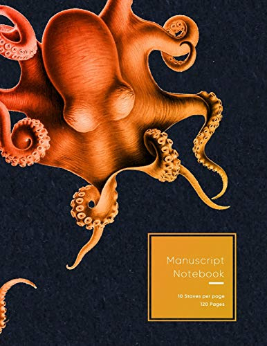 Manuscript Notebook: Red, orange and yellow octopus | Blank music lined paper book for musicians, songwriters and composers for sheet writing of songs