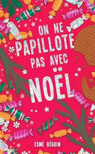 On ne papillote pas avec Noël