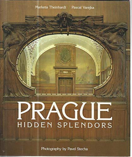 PRAGUE : HIDDEN SPLENDORS