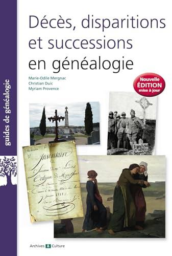 Décès, disparitions et successions en généalogie: 6e édition mise à jour