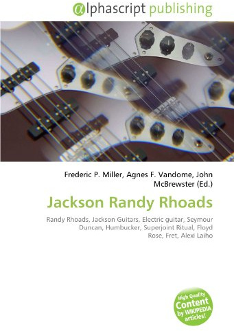 Jackson Randy Rhoads: Randy Rhoads, Jackson Guitars, Electric guitar, Seymour Duncan, Humbucker, Superjoint Ritual, Floyd Rose, Fret, Alexi Laiho