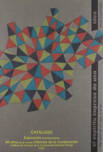 El espíritu impreso de una idea: Exposición conmemorativa 60 Años de la Revista Informes de la Construcción (SIN COLECCION)