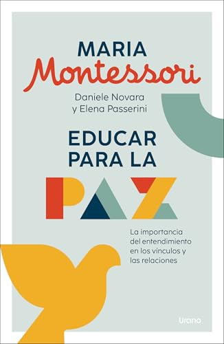 Educar para la paz: La importancia del entendimiento en los vínculos y las relaciones (PARA PADRES)