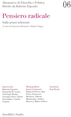 Almanacco di filosofia e politica. Pensiero radicale. Sulla prassi istituente (Vol. 6)