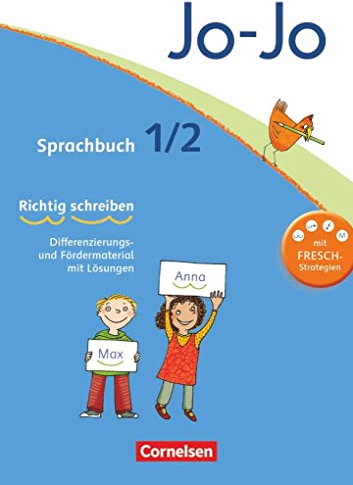 Jo-Jo Sprachbuch - Zu allen Ausgaben - 1./2. Schuljahr: FRESCH-Arbeitsblock „Richtig schreiben“ - Differenzierungs- und Fördermaterial mit Lösungen