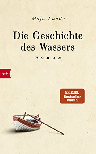 Die Geschichte des Wassers: Roman: 2