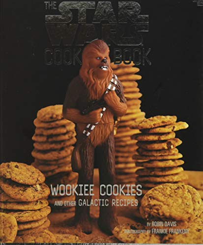 The Star Wars Cookbook: Wookiee Cookies and Other Galactic Recipes (Star Wars Kids by Chronicle Books)