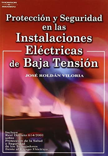 Protección y seguridad en las instalaciones eléctricas de baja tensión (Electricidad y Electrónica)