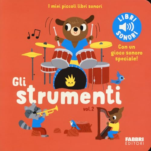 Gli strumenti. Ediz. a colori (Vol. 2)