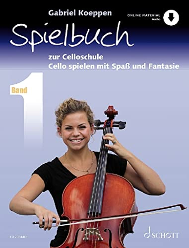 Celloschule 1. Spielbuch: Cello spielen mit Spaß und Fantasie. 1-3 Violoncelli, teilweise mit Klavier