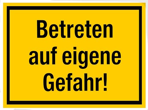 Betreten auf eigene Gefahr, gelb-schwarz