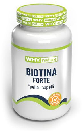 WHY NATURE BIOTINA FORTE - Biotina ad Alto Dosaggio - Integratori per Capelli, Pelle e Unghie - Integratore Alimentare Biotina Capelli - Senza Glutine - 60 cpr
