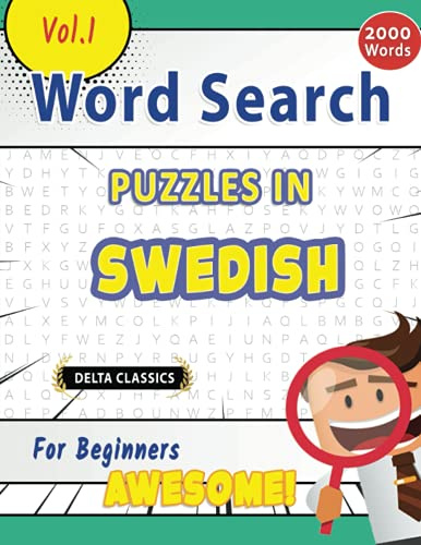 WORD SEARCH PUZZLES IN SWEDISH FOR BEGINNERS - AWESOME! VOL.1 - DELTA CLASSICS (Delta Classics Word Searches)
