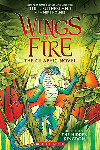 The Hidden Kingdom (Wings of Fire Graphic Novel #3): Volume 3