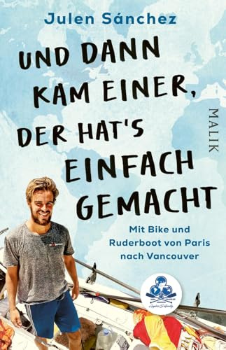 Und dann kam einer, der hat’s einfach gemacht: Mit Bike und Ruderboot von Paris nach Vancouver | Klimaneutral um die halbe Welt: der Zero-Emission Traveler