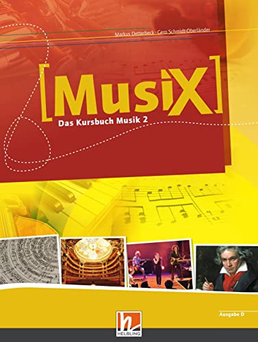 MusiX 2 (Ausgabe ab 2011) Schülerband: Das Kursbuch Musik 2: Klasse 7/8