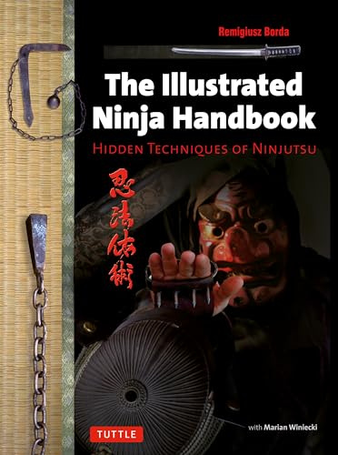 Illustrated Ninja Handbook: Hidden Techniques of Ninjutsu