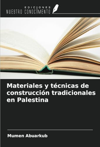 Materiales y técnicas de construcción tradicionales en Palestina