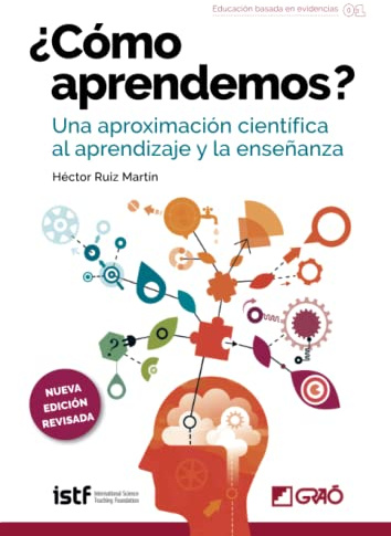 ¿Cómo aprendemos?: Una aproximación científica al aprendizaje y la enseñanza: 001 (Educación basada en evidencias)