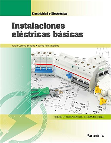 Instalaciones eléctricas básicas (Electricidad y Electrónica)