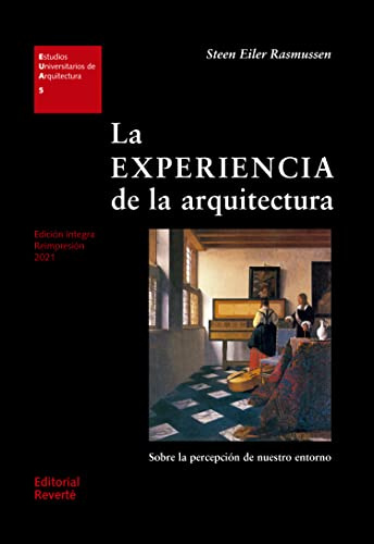 La experiencia de la arquitectura: 5 (Estudios Universitarios de Arquitectura (EUA))