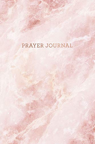 Prayer Journal: Pink Quartz Marble - Thanks, Prayer and Praise in Christ - Notebook for Women (6 x 9 - 100 pages)