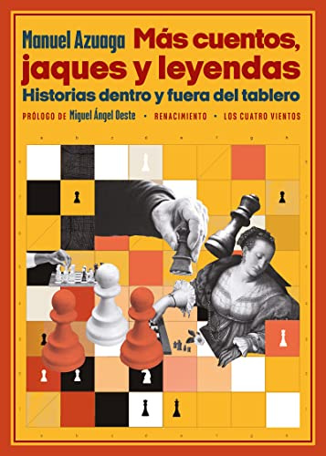 Más cuentos, jaques y leyendas: Historias dentro y fuera del tablero: 221 (Los Cuatro Vientos)