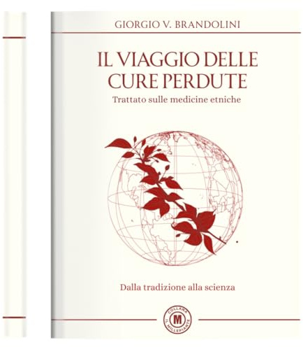 Il viaggio delle cure perdute. Nuove medicine etniche