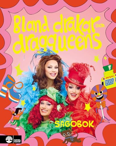 Bland drakar och dragqueens. Sagobok