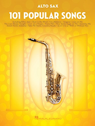 101 Popular Songs pour Saxophone Alto | Recueil de Chansons et de Partitions Solo Pop Rock Jazz | Livre Musique Saxophonistes pour Débutants et Intermédiaires | Hey Jude Billie Jean Lean on Me