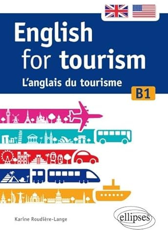 English for tourism: L'anglais du tourisme B1