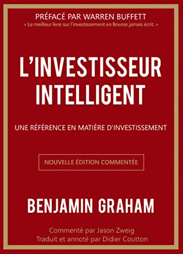 L'investisseur intelligent (édition historique): Une référence en matière d'investissement