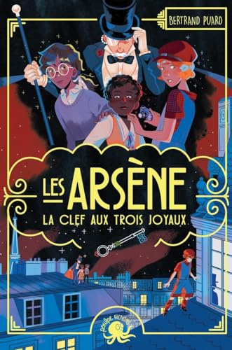 Les Arsène La Clef aux trois joyaux Dès 9 ans Roman lecture policier enquête
