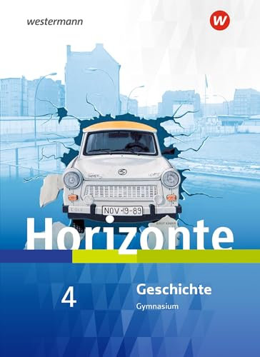 Horizonte - Geschichte für Nordrhein-Westfalen und Schleswig-Holstein - Ausgabe 2019: Schulbuch 4