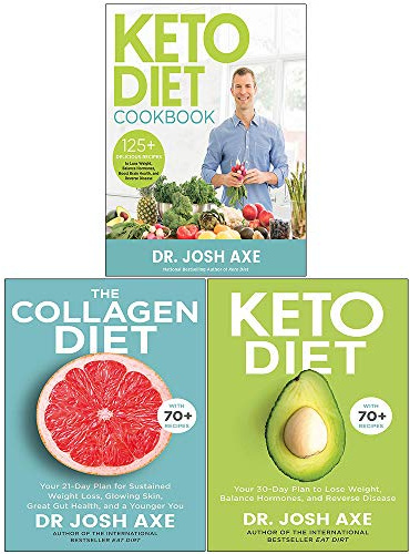 Dr Josh Axe 3 Books Collection Set (Keto Diet Cookbook, The Collagen Diet, Keto Diet)