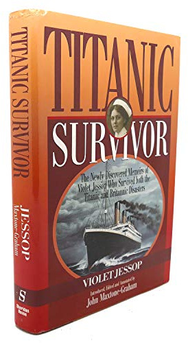 Titanic Survivor: The Newly Discovered Memoirs of Violet Jessop