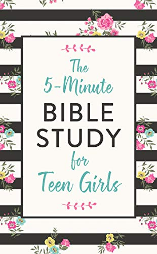 The 5-minute Bible Study for Teen Girls