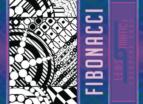 Fibonacci Coloring Book - LENS Traffic: 8.25 x 6 (20.96 x 15.24 cm): Volume 2