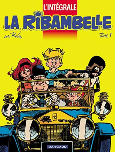 La Ribambelle L'Integrale. Tome 1