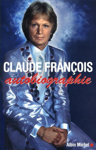 Claude François, autobiographie