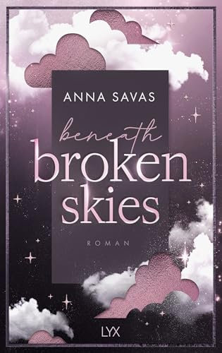 Beneath Broken Skies (London is Lonely, Band 1)