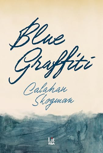 Blue Graffiti (Lit - New Adult)