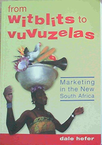 From Witblits to Vuvuzelas: Marketing in the New S.A