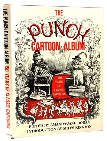 Punch Cartoon Album: 150 Years of Classic Cartoons