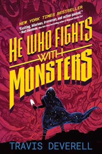 He Who Fights With Monsters, Book 1: Outworlder