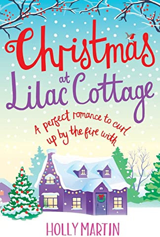 Christmas at Lilac Cottage: A perfect romance to curl up by the fire with: Volume 1 (White Cliff Bay)