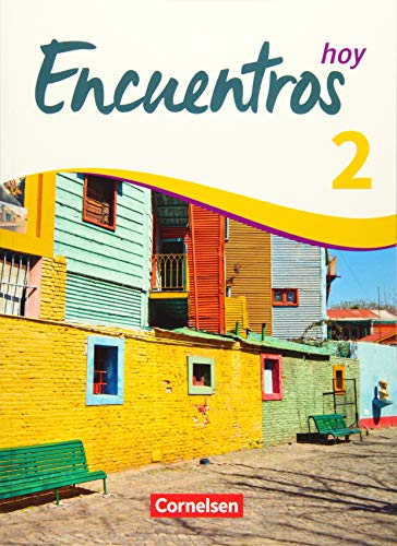 Encuentros - Método de Español - Spanisch als 3. Fremdsprache - Ausgabe 2018 - Band 2: Schulbuch (Encuentros, Spanisch als 3. Fremdsprache - Ausgabe 2018, Band 2)