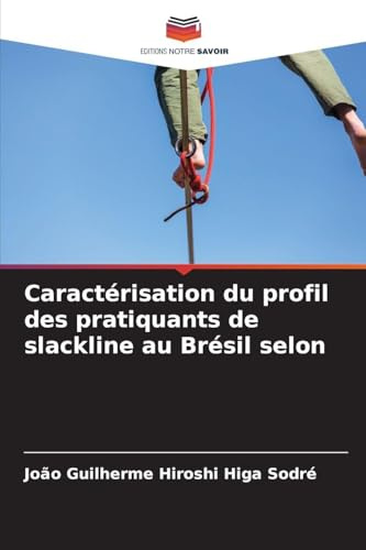 Caractérisation du profil des pratiquants de slackline au Brésil selon