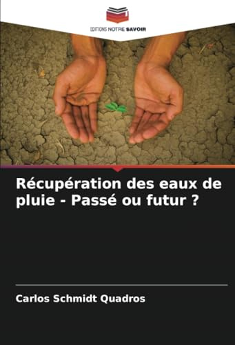 Récupération des eaux de pluie - Passé ou futur ?
